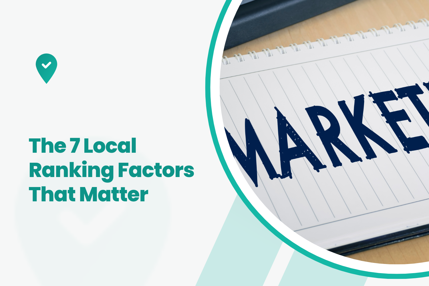 Marketing notebook beside text reading The 7 Local Ranking Factors That Matter