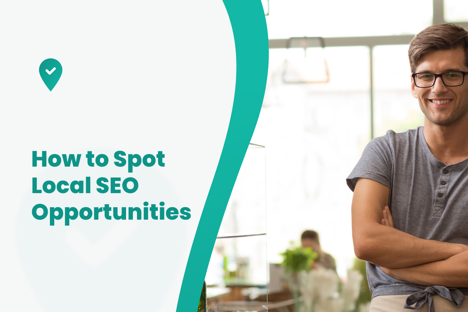 How to Spot Local SEO Opportunities Your Competitors Missed